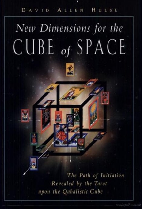 "New Dimensions for the Cube of Space: The Path of Initiation Revealed by the Tarot upon the Qabalistic Cube" by David Allen Hulse