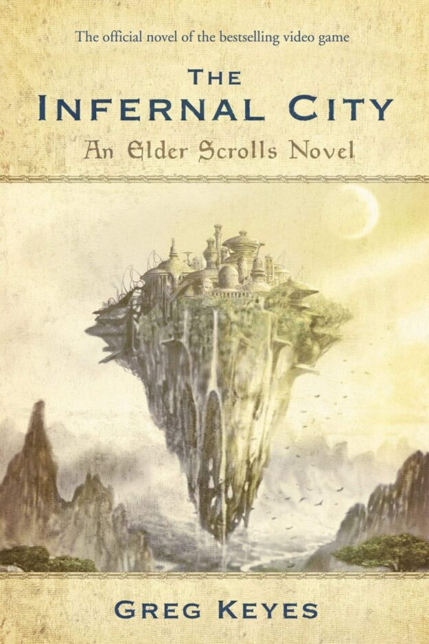 "The Infernal City: An Elder Scrolls Novel" by Greg Keyes
