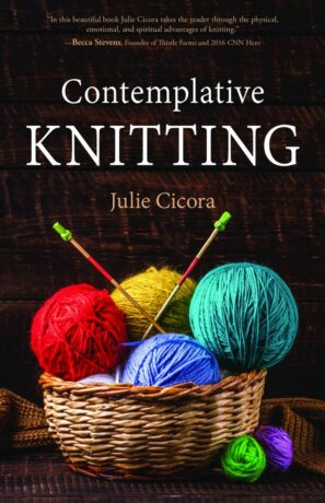 "Contemplative Knitting" by Julie Cicora "Contemplative Knitting" by Julie Cicora