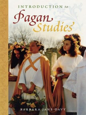 "Introduction to Pagan Studies" by Barbara Jane Davy "Introduction to Pagan Studies" by Barbara Jane Davy
