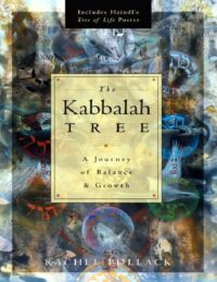"The Kabbalah Tree: A Journey of Balance & Growth: A Journey of Balance and Growth" by Rachel Pollack