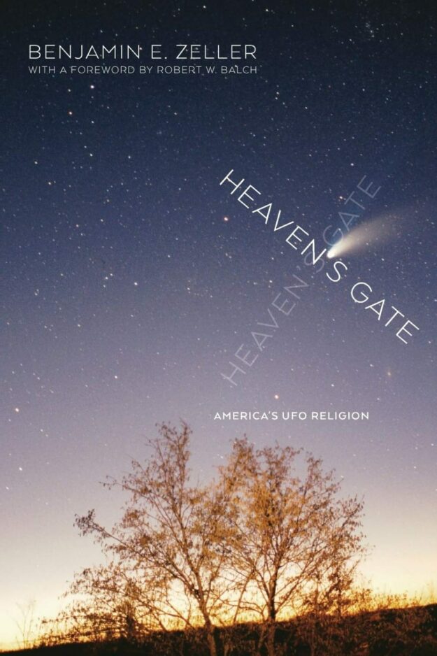 "Heaven's Gate: America's UFO Religion" by Benjamin E. Zeller