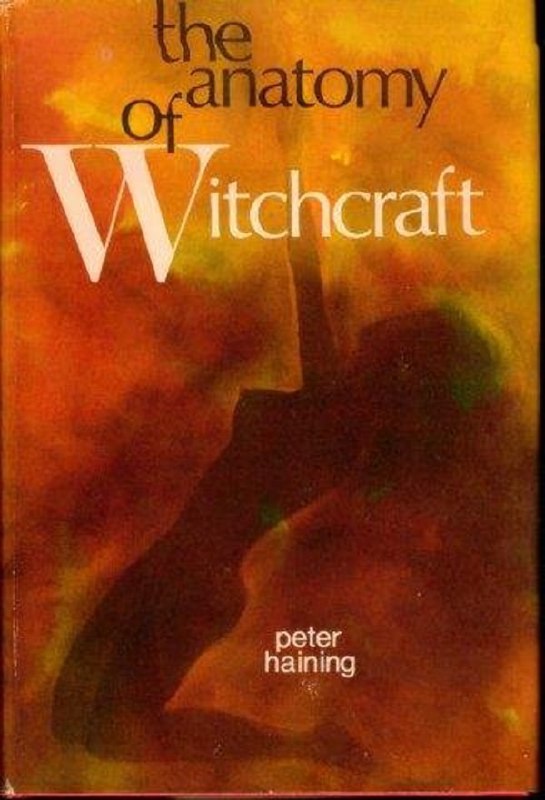 "The Anatomy of Witchcraft" by Peter Haining