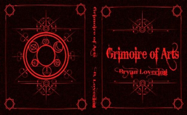 "Grimoire of Arts" by Bryan Lovering