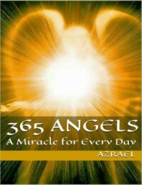 "365 Angels: A Miracle for Every Day" by Frater Azrael