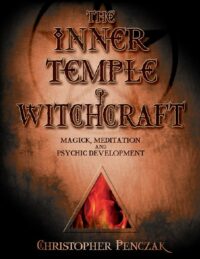 "The Inner Temple of Witchcraft: Magick, Meditation and Psychic Development" by Christopher Penczak (kindle ebook version)