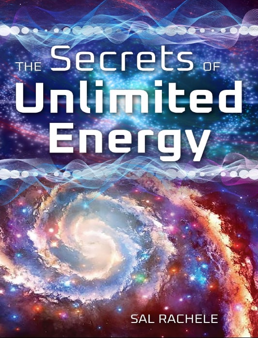 "The Secrets of Unlimited Energy" by Sal Rachele