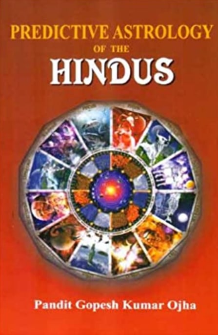 "Predictive Astrology of the Hindus" by Pandit Gopesh Kumar Ojha