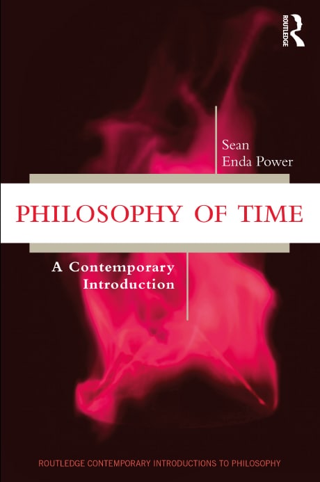 "Philosophy of Time: A Contemporary Introduction" by Sean Enda Power