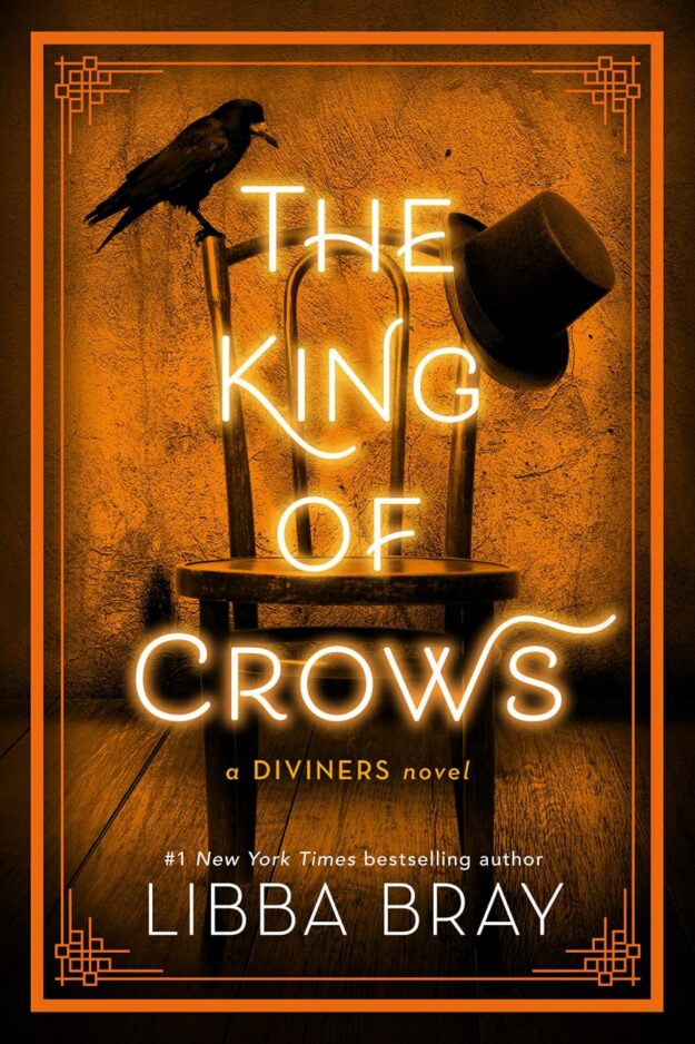 "The King of Crows: A Diviners Novel" by Libba Bray (The Diviners #4)