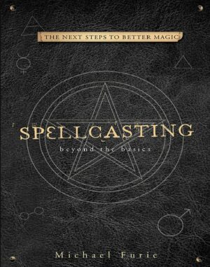"Spellcasting: Beyond the Basics" by Michael Furie
