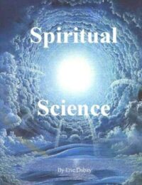 "Spiritual Science" by Eric Dubay