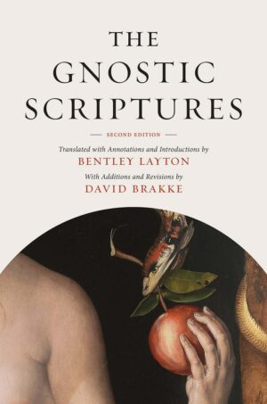 "The Gnostic Scriptures" by Bentley Layton and David Brakke (2nd edition)