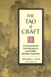 "The Tao of Craft: Fu Talismans and Casting Sigils in the Eastern Esoteric Tradition" by Benebell Wen (kindle ebook version)