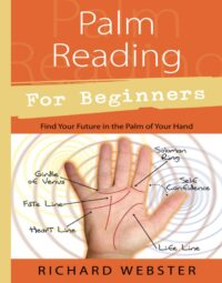 "Palm Reading for Beginners: Find Your Future in the Palm of Your Hand" by Richard Webster (kindle ebook version)