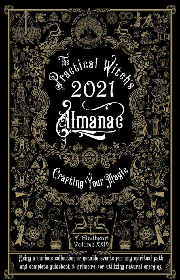 "Practical Witch's Almanac 2021: Crafting Your Magic" by Friday Gladheart