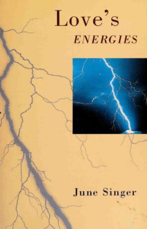 "Love's Energies" by June Singer (1990 edition)