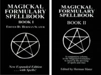 "Magickal Formulary Spellbook: Book I & II" by Herman Slater (2 book set)