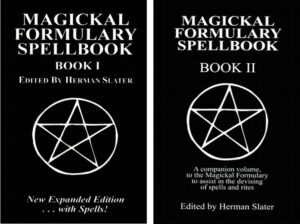 "Magickal Formulary Spellbook: Book I & II" by Herman Slater (2 book set)