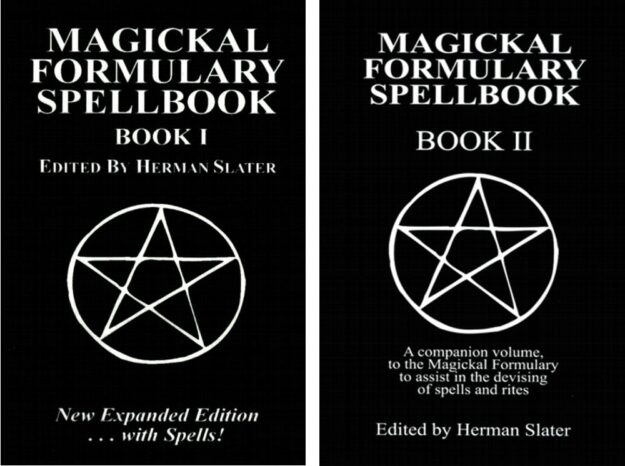 "Magickal Formulary Spellbook: Book I & II" by Herman Slater (2 book set)