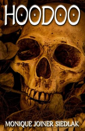 "Hoodoo" by Monique Joiner Siedlak