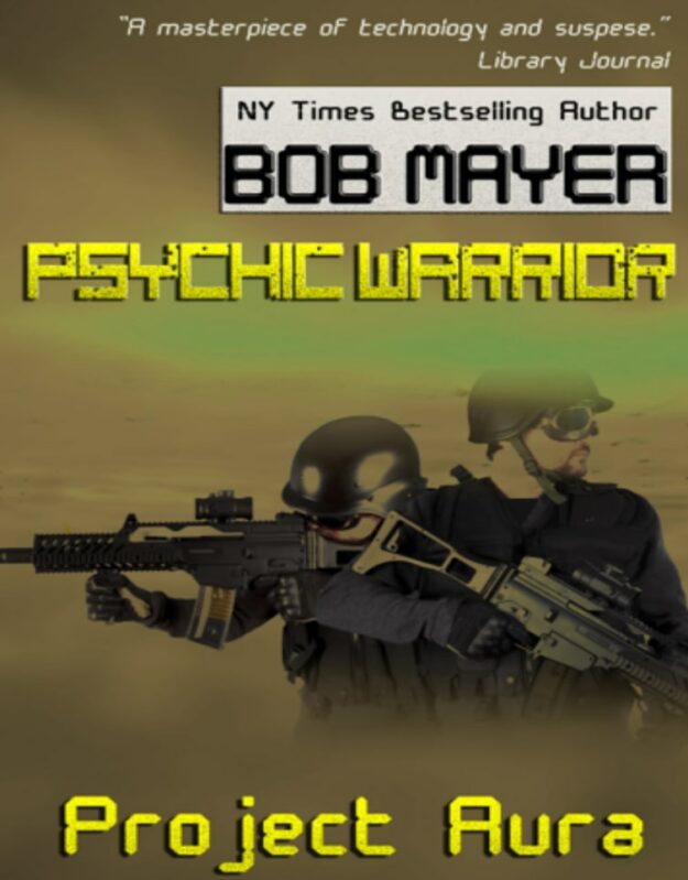 "Project Aura" by Bob Mayer (Psychic Warrior Volume 2)