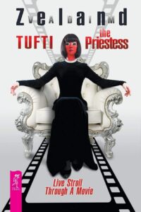 "Tufti the Priestess: Live Stroll Through A Movie" by Vadim Zeland