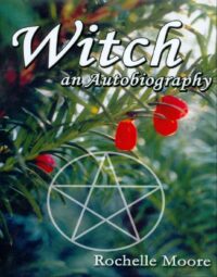 "Witch: An Autobiography" by Rochelle Moore