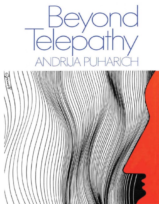 "Beyond Telepathy" by Andrija Puharich (1973 edition)