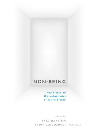 "Non-Being: New Essays on the Metaphysics of Nonexistence" edited by Sara Bernstein and Tylron Goldschmidt