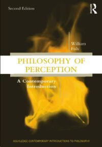 "Philosophy of Perception" by William Fish (2nd edition)