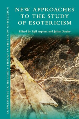 "New Approaches to the Study of Esotericism" edited by Egil Asprem and Julian Strube