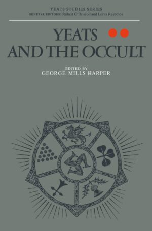 "Yeats and the Occult" by George Mills Harper "Yeats and the Occult" by George Mills Harper