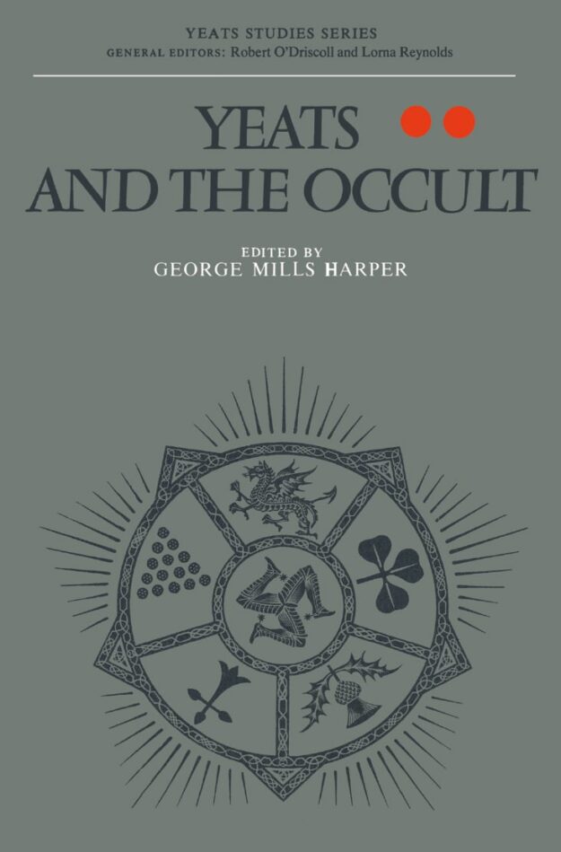 "Yeats and the Occult" by George Mills Harper