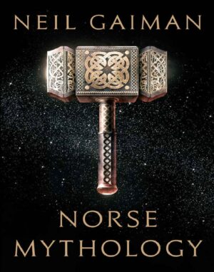 "Norse Mythology" by Neil Gaiman
