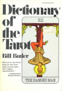 "Dictionary of the Tarot" by Bill Butler (1977 edition)