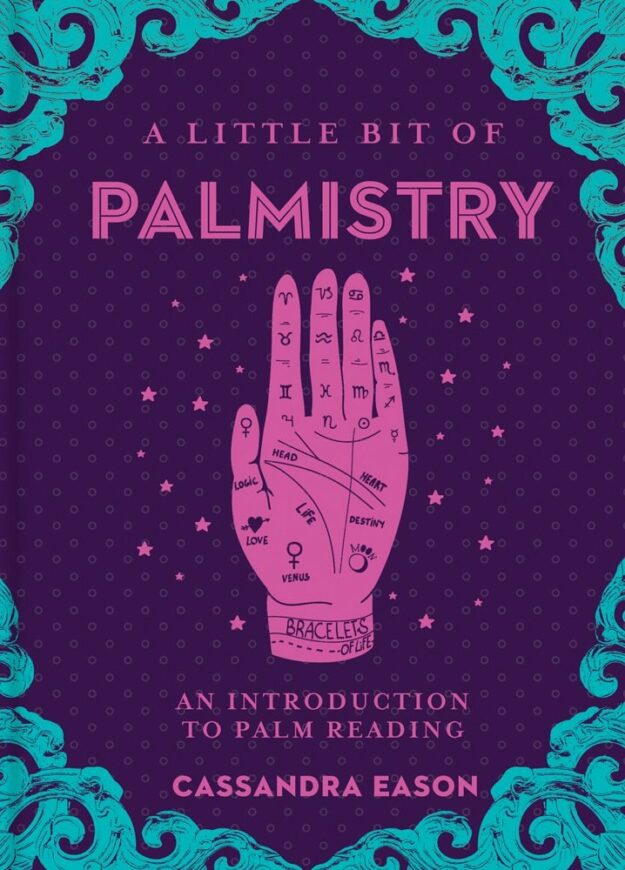 "A Little Bit of Palmistry: An Introduction to Palm Reading" by Cassandra Eason