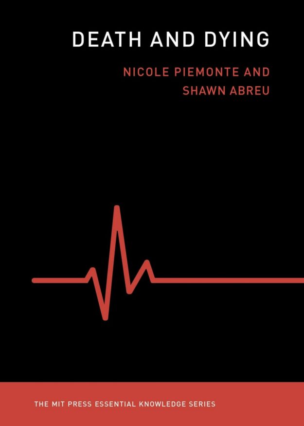 "Death and Dying" by Nicole Piemonte and Shawn Abreu