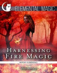 "Harnessing Fire Magic" by Viivi James