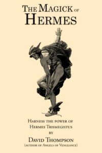 "The Magick of Hermes: Magick for Money and Business" by David Thompson