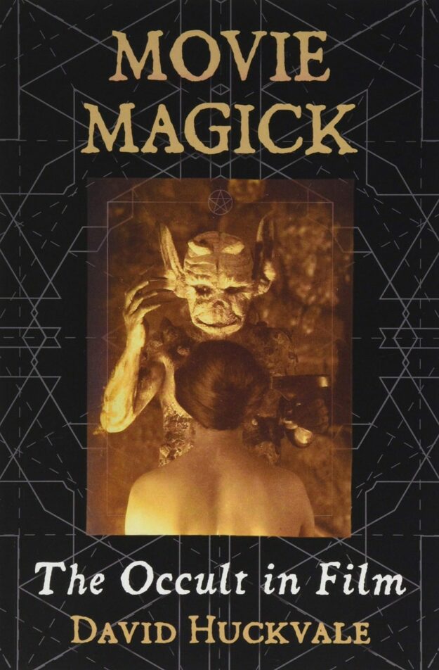 "Movie Magick: The Occult in Film" by David Huckvale