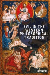 "Evil in the Western Philosophical Tradition" by Gavin Rae