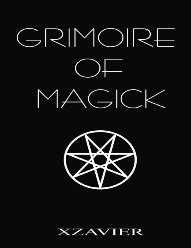 "Grimoire of Magick" by Xzavier