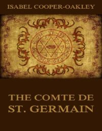 "The Comte de St. Germain" by Isabel Cooper-Oakley