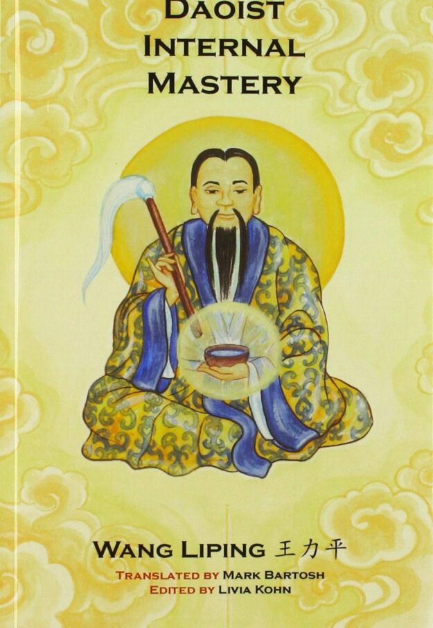 "Daoist Internal Mastery" by Wang Liping