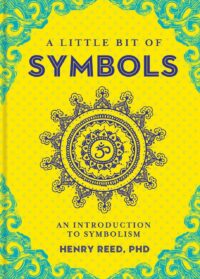 "A Little Bit of Symbols: An Introduction to Symbolism" by Henry Reed
