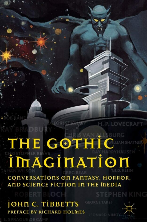 "The Gothic Imagination: Conversations on Fantasy, Horror, and Science Fiction in the Media" by John C. Tibbetts