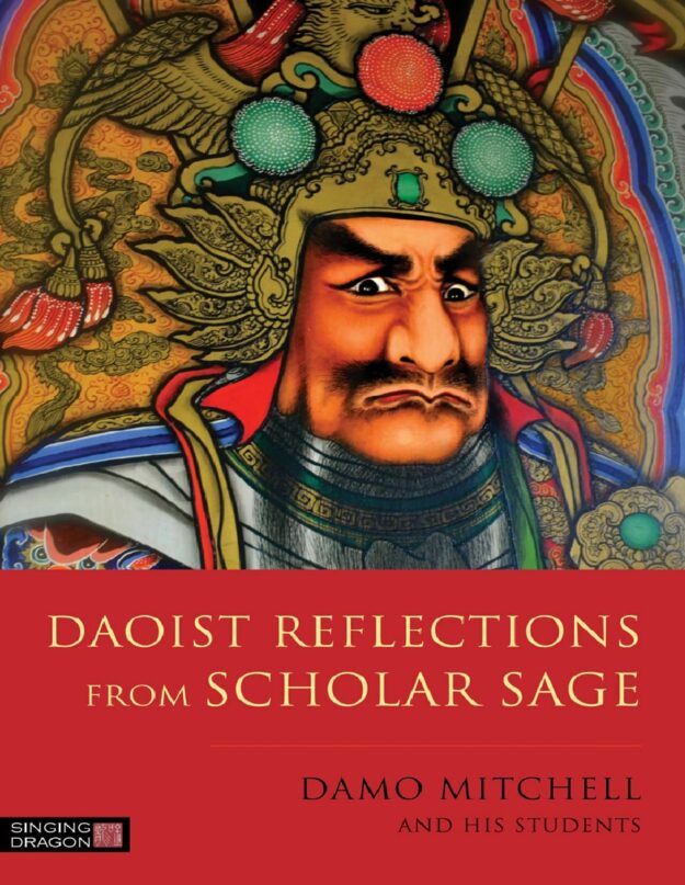 "Daoist Reflections from Scholar Sage" by Damo Mitchell et al