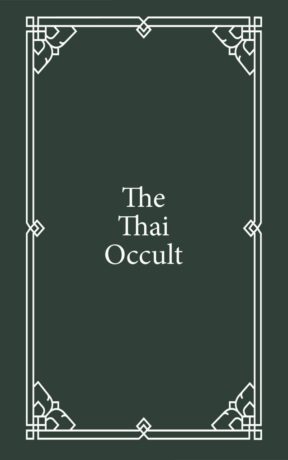 "The Thai Occult" by Jenx and Bon Bon