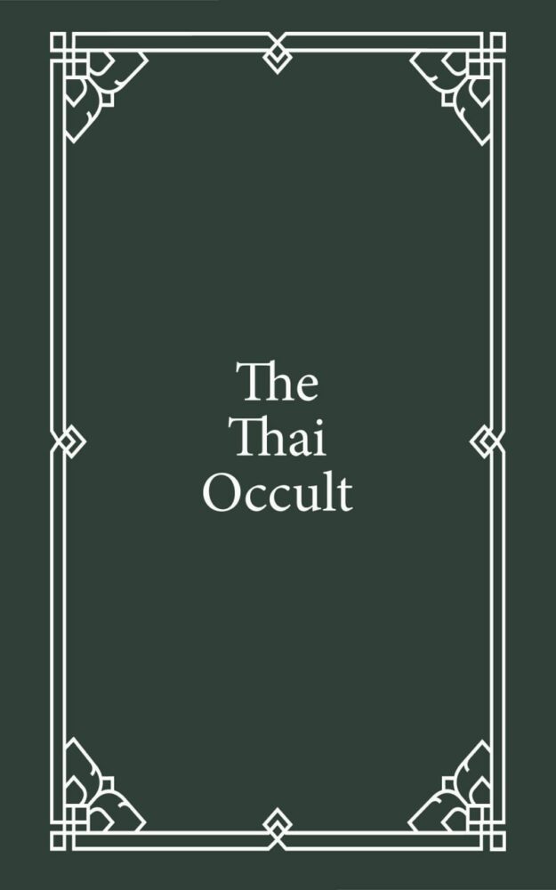 "The Thai Occult" by Jenx and Bon Bon